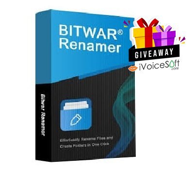 FREE Download Bitwar Renamer Giveaway From iVoicesoft
