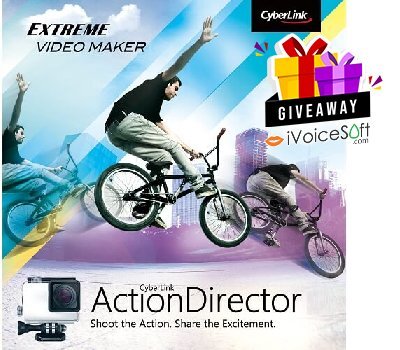 FREE Download CyberLink ActionDirector Ultra Giveaway From iVoicesoft