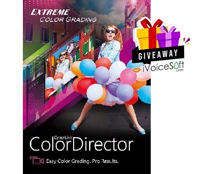 FREE Download Cyberlink ColorDirector Giveaway From iVoicesoft