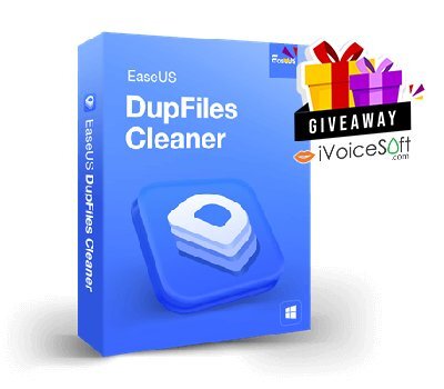 FREE Download EaseUS DupFiles Cleaner Giveaway From iVoicesoft