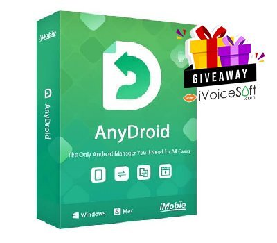 FREE Download iMobie AnyDroid Giveaway From iVoicesoft