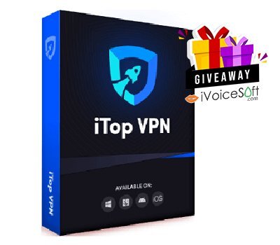 Giveaway iTop VPN Premium FREE