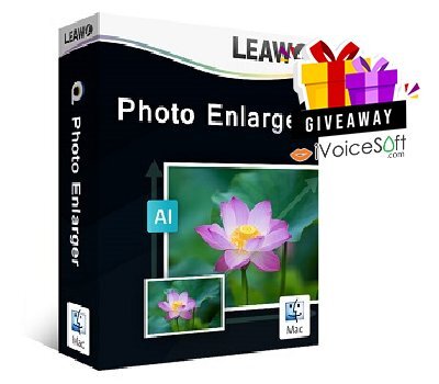FREE Download Leawo Photo Enlarger for Mac Giveaway From iVoicesoft