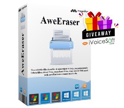 FREE Download Magoshare AweEraser for Windows Giveaway From iVoicesoft