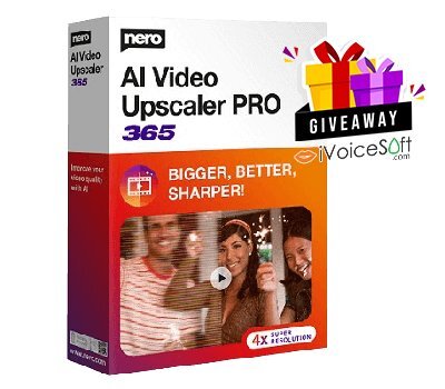 FREE Download Nero AI Video Upscaler PRO 365 Giveaway From iVoicesoft