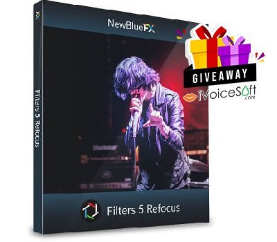 Giveaway NewBlueFX Filters 5 Refocus FREE