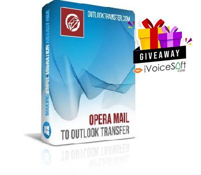 FREE Download Opera Mail to Outlook Transfer Giveaway From iVoicesoft