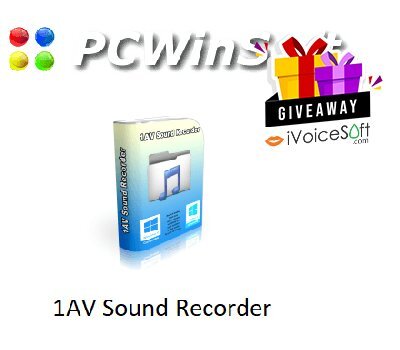 FREE Download PCWinSoft 1AV Sound Recorder Giveaway From iVoicesoft