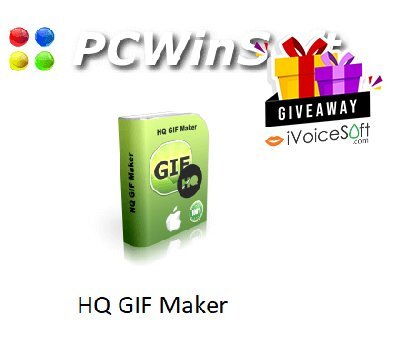 FREE Download PCWinSoft HQ GIF Maker Giveaway From iVoicesoft
