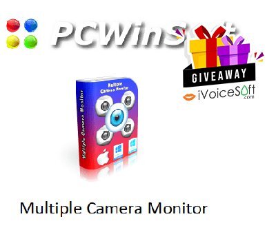 FREE Download PCWinSoft Multiple Camera Monitor Giveaway From iVoicesoft
