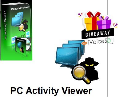 FREE Download PCWinSoft PC Activity Viewer Giveaway From iVoicesoft