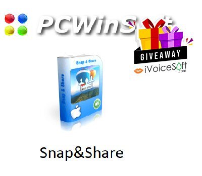 FREE Download PCWinSoft Snap&Share Giveaway From iVoicesoft
