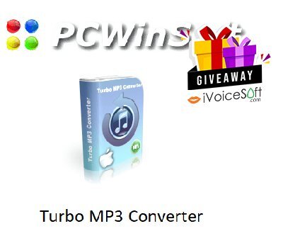 FREE Download PCWinSoft Turbo MP3 Converter Giveaway From iVoicesoft