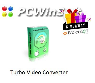 FREE Download PCWinSoft Turbo Video Converter Giveaway From iVoicesoft