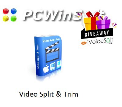 FREE Download PCWinSoft Video Split & Trim Giveaway From iVoicesoft