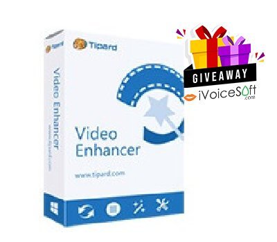 FREE Download Tipard Video Enhancer Giveaway From iVoicesoft