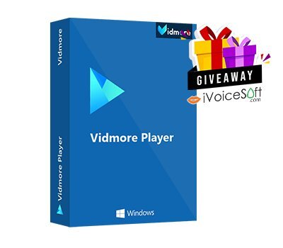 FREE Download Vidmore Player Giveaway From iVoicesoft