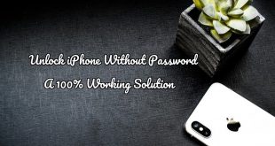 Unlock iPhone Without Password                       A 100% Working Solution