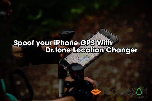 Spoof your iPhone GPS With                 Dr.fone Location Changer