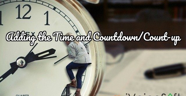 Adding the Time and Countdown/Count-up