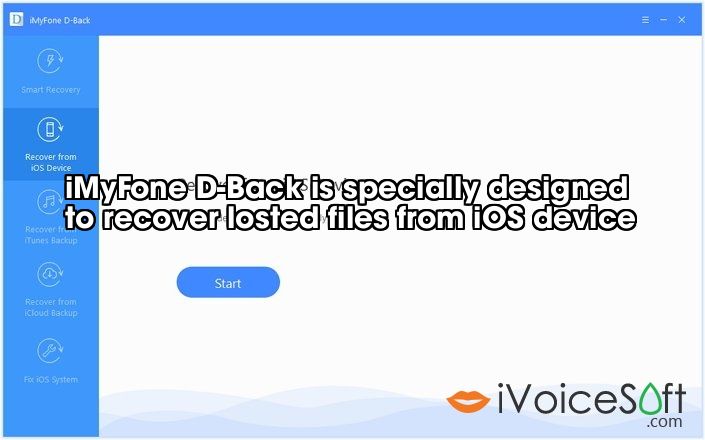 iMyFone D-Back is specially designed  to recover losted files from iOS device