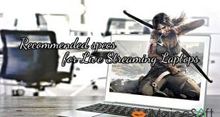 Recommended specs              for Live Streaming Laptops