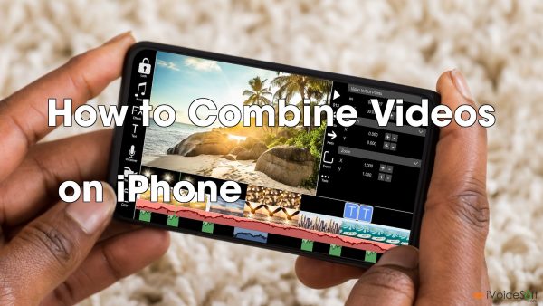 How to Combine Videos   on iPhone