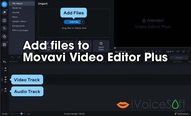 Add files to  Movavi Video Editor Plus