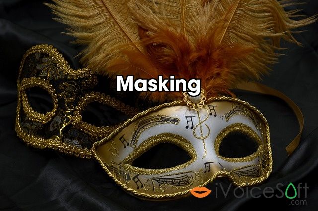 Masking